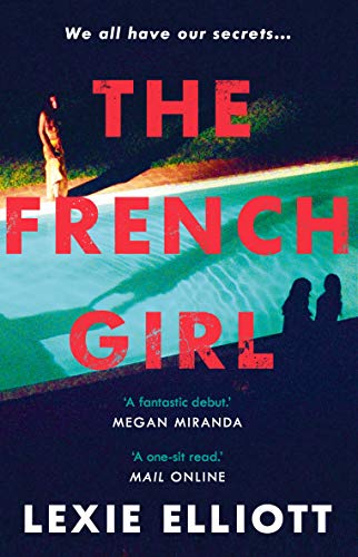 Beispielbild fr The French Girl: A dark, fresh and exhilarating debut novel of psychological suspense zum Verkauf von WorldofBooks