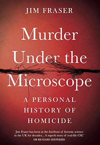 Beispielbild fr Murder Under the Microscope: Serial Killers, Cold Cases and Life as a Forensic Investigator zum Verkauf von WorldofBooks