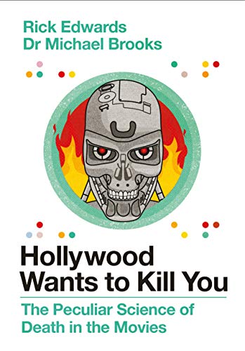 Stock image for Hollywood Wants to Kill You: The Peculiar Science of Death in the Movies for sale by SecondSale