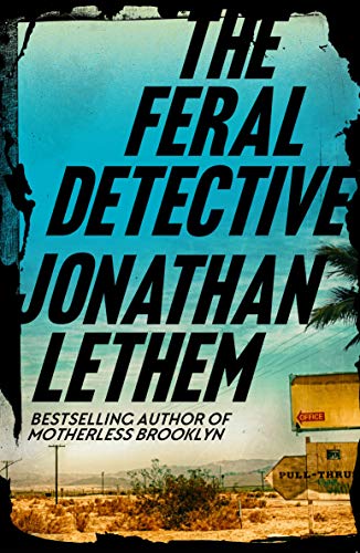 9781786497512: The Feral Detective