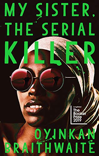 Stock image for My Sister, the Serial Killer: The Sunday Times Bestseller for sale by WorldofBooks