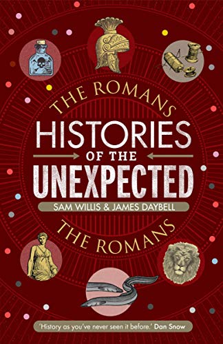 Imagen de archivo de Histories of the Unexpected: The Romans a la venta por GF Books, Inc.