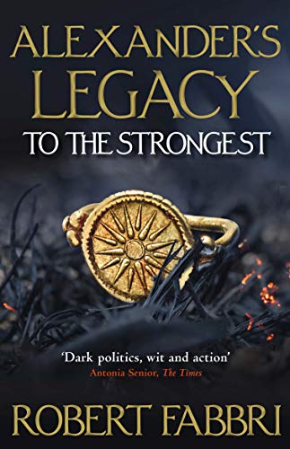 9781786497987: To the Strongest (1) (Alexander’s Legacy)