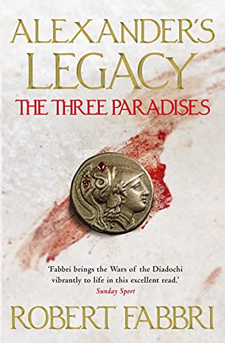 9781786498038: The Three Paradises (2) (Alexander’s Legacy)