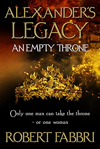 Stock image for An Empty Throne: 'Hugely enjoyable' Conn Iggulden (Alexander's Legacy, 3) for sale by WorldofBooks