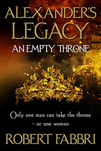 Stock image for An Empty Throne: 'Hugely enjoyable' Conn Iggulden (Alexander's Legacy) for sale by WorldofBooks