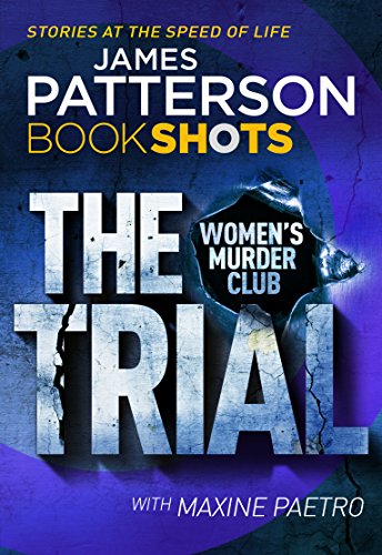 Beispielbild fr The Trial: BookShots (A Women's Murder Club Thriller) zum Verkauf von Wonder Book