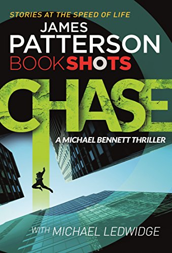 Beispielbild fr Chase: BookShots (A Michael Bennett Thriller) zum Verkauf von WorldofBooks