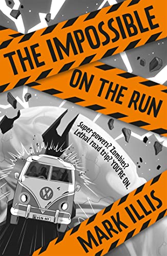 Stock image for The Impossible: On the Run: Book 2 for sale by WorldofBooks