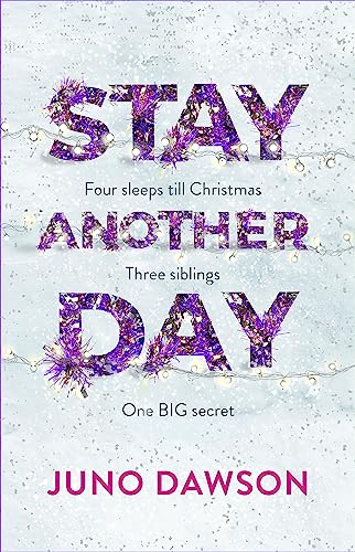 Beispielbild fr Stay Another Day: The Christmas Romance from the Sunday Times Bestseller zum Verkauf von WorldofBooks