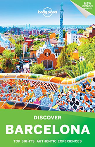 9781786570000: Lonely Planet Discover Barcelona 2017: Top Sights, Authentic Experiences [Lingua Inglese]