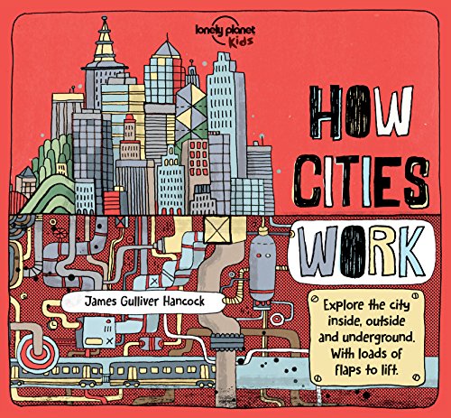 Stock image for How Cities Work (Lonely Planet Kids) for sale by Chiron Media