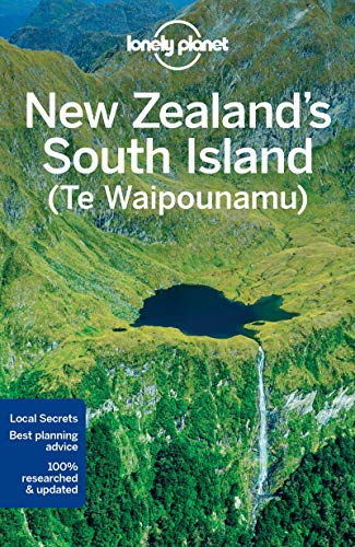 9781786570277: Lonely Planet New Zealand's South Island (Travel Guide)