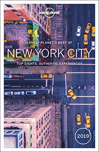 Lonely Planet Best of New York City 2019: top sights, authentic experiences  (Travel Guide) - Lonely Planet; Lemer, Ali; Bartlett, Ray; St Louis, Regis;  Balkovich, Robert: 9781786571625 - AbeBooks