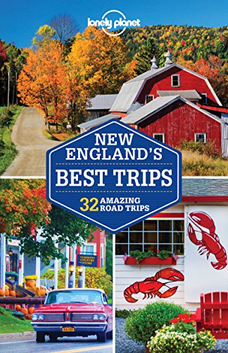 Stock image for Lonely Planet New England's Best Trips (Trips Regional) for sale by SecondSale
