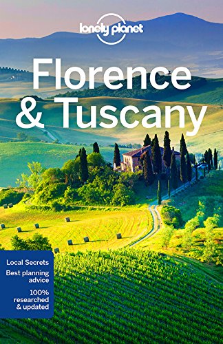 9781786572615: Lonely Planet Florence & Tuscany (Travel Guide)
