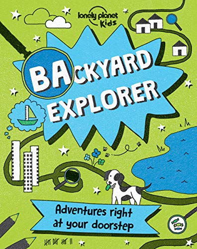 9781786573193: Backyard Explorer 1 (Lonely Planet Kids)