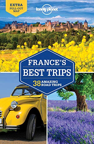 9781786573209: Lonely Planet France's Best Trips: 38 Amazing Road Trips (Road Trips Guide)