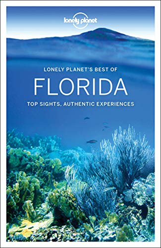 Stock image for Lonely Planet Best of Florida (Travel Guide) for sale by Greener Books