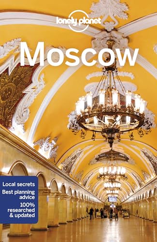 9781786573667: Lonely Planet Moscow: Lonely Planet's most comprehensive guide to the city (Travel Guide)
