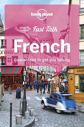 9781786573872: Lonely Planet Fast Talk French 4 (Phrasebook)
