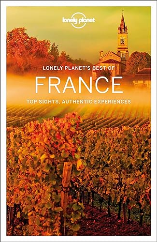 Stock image for Lonely Planet Best of France (Travel Guide) for sale by Chiron Media