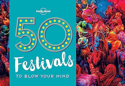 Stock image for 50 Festivals to Blow Your Mind 1 for sale by ThriftBooks-Dallas