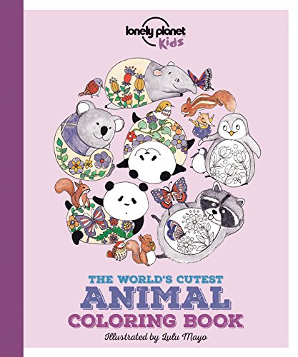 Stock image for The World's Cutest Animal Colouring Book (Lonely Planet Kids) for sale by Chiron Media