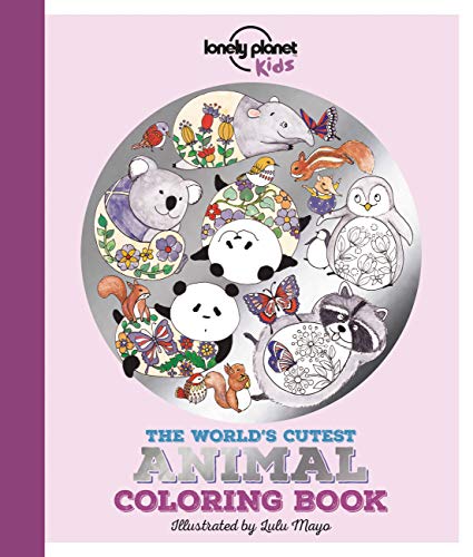 Imagen de archivo de The Worlds Cutest Animal Coloring Book (Lonely Planet Kids) a la venta por Blue Vase Books