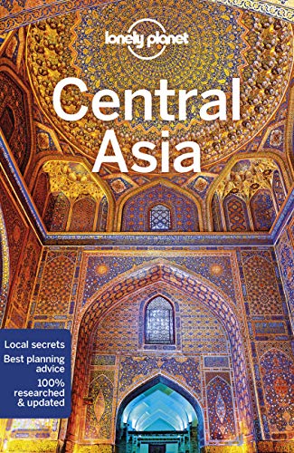 Stock image for Lonely Planet Central Asia Afghanistan, Kazakhstan, Kirgistan, Tadschikistan, Turkmenistan, Uzbekistan Travel Guide for sale by PBShop.store US