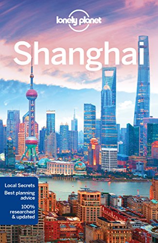 Beispielbild fr Lonely Planet Shanghai zum Verkauf von Better World Books