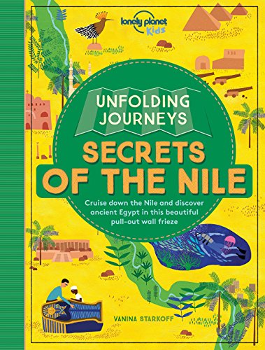 Imagen de archivo de Unfolding Journeys - Secrets of the Nile (Lonely Planet Kids) a la venta por Greener Books