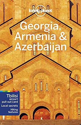 9781786575999: Lonely Planet Georgia, Armenia & Azerbaijan (Travel Guide)