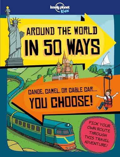 Imagen de archivo de Around the World in 50 Ways (Lonely Planet Kids) a la venta por HPB-Diamond