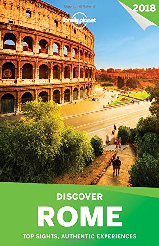 Stock image for Lonely Planet Discover Rome 2018 for sale by Better World Books