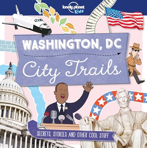 Stock image for Lonely Planet Kids City Trails - Washington DC 1 for sale by Goodwill