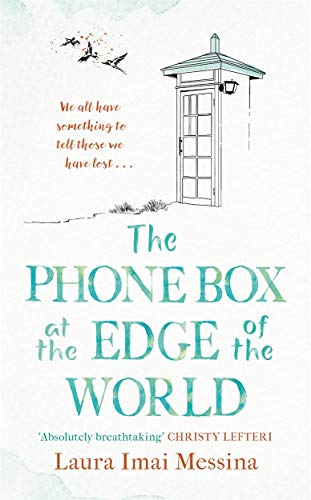 Beispielbild fr The Phone Box at the Edge of the World: The most moving, unforgettable book you will read, inspired by true events zum Verkauf von WorldofBooks