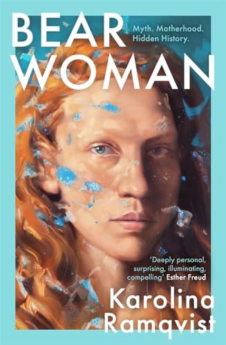 9781786580627: Bear Woman: A moving and powerful exploration of motherhood and the female experience