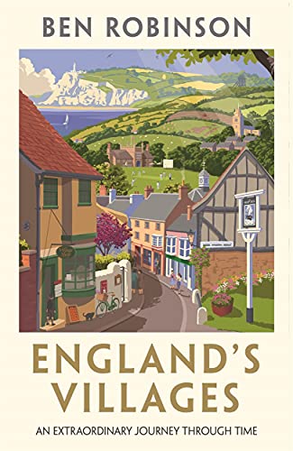 Beispielbild fr England's Villages: An Extraordinary Journey Through Time zum Verkauf von WorldofBooks
