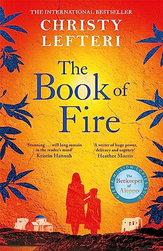 Stock image for The Book of Fire: The moving, captivating and unmissable new novel from the author of THE BEEKEEPER OF ALEPPO for sale by WorldofBooks