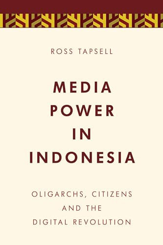 Beispielbild fr Media Power in Indonesia: Oligarchs, Citizens and the Digital Revolution (Media, Culture and Communication in Asia-Pacific Societies) zum Verkauf von Michael Lyons