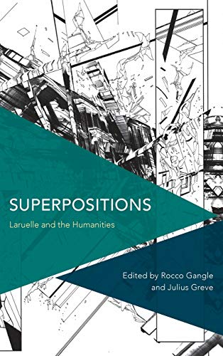 Stock image for Superpositions Laruelle and the Humanities Critical Perspectives on Theory, Culture and Politics for sale by PBShop.store US