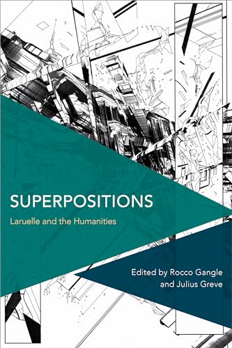 Stock image for Superpositions Laruelle and the Humanities Critical Perspectives on Theory, Culture and Politics for sale by PBShop.store US