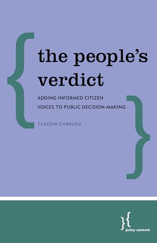 Beispielbild fr The People's Verdict: Adding Informed Citizen Voices to Public Decision-Making zum Verkauf von WorldofBooks