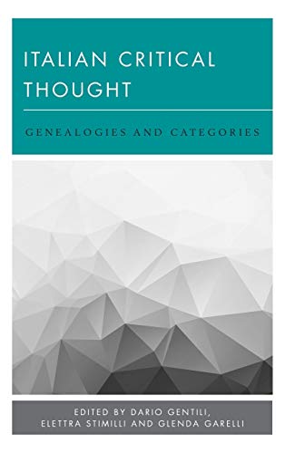 Stock image for Italian Critical Thought: Genealogies and Categories (New Politics of Autonomy) for sale by Michael Lyons
