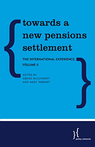 Stock image for Towards a New Pension Settlement: The International Experience: 2 for sale by WorldofBooks
