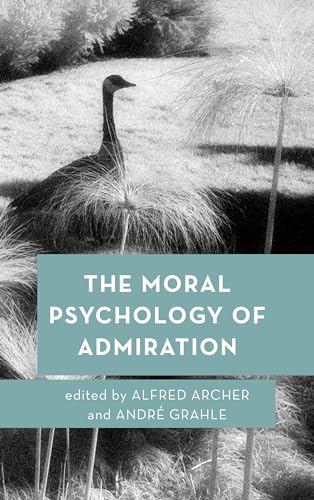 Stock image for The Moral Psychology of Admiration (Moral Psychology of the Emotions) for sale by medimops