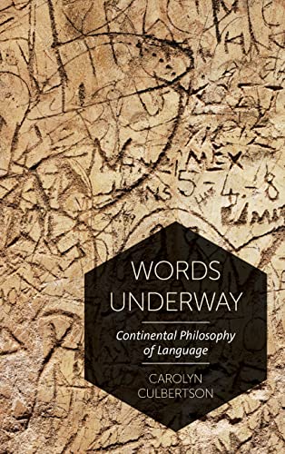

Words Underway : Continental Philosophy of Language