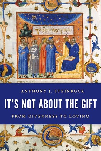 Stock image for It's Not about the Gift: From Givenness to Loving for sale by ThriftBooks-Atlanta