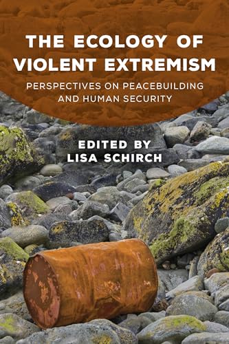 Stock image for The Ecology of Violent Extremism (Peace and Security in the 21st Century) for sale by GF Books, Inc.